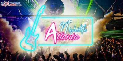 Cuộc sống về đêm ở Atlanta: Quán bar, câu lạc bộ tốt nhất v.v